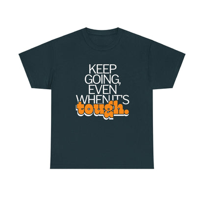 Keep Going Even Printed Tee