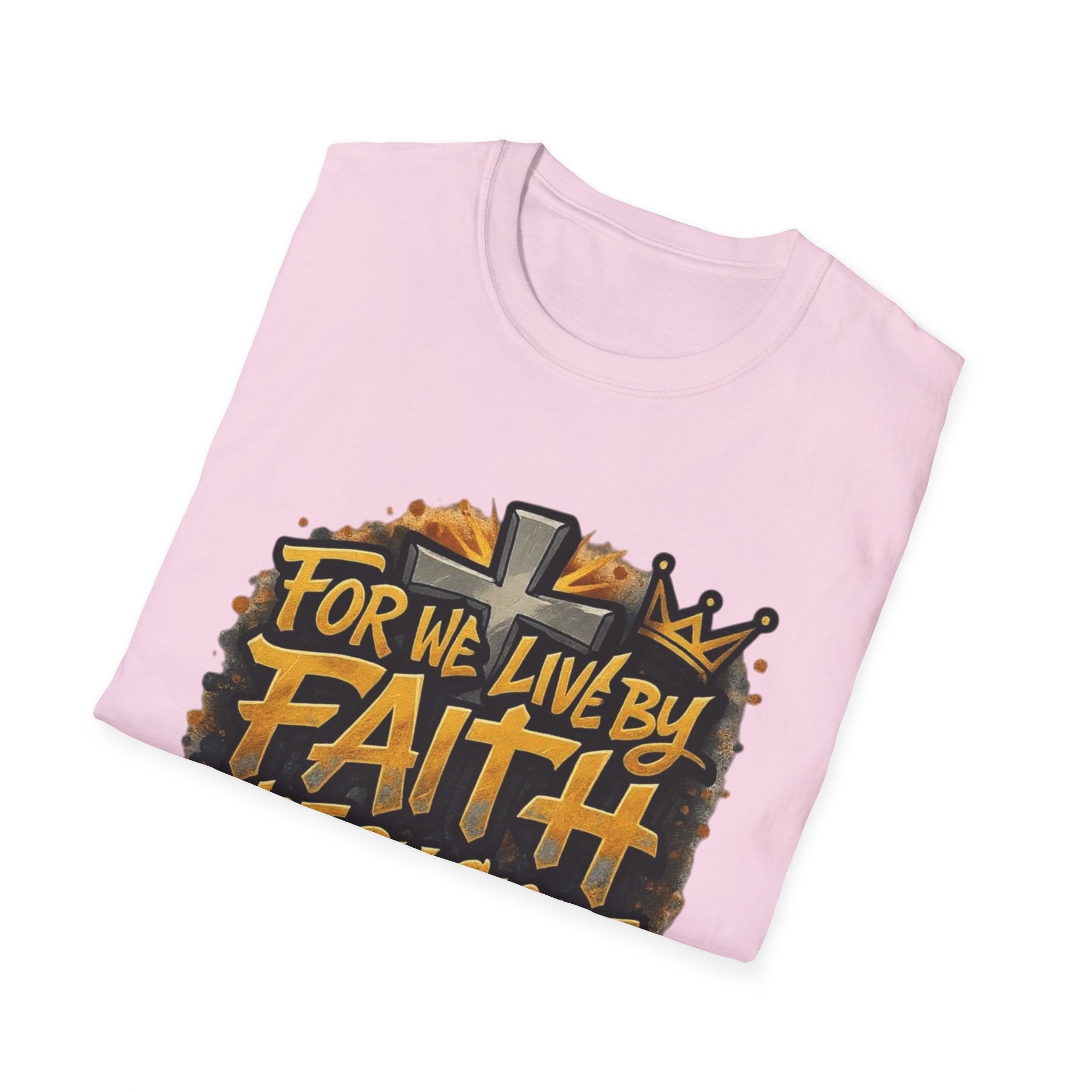Faith Not By Sight T-Shirt — 2 Corinthians 5:7 Inspirational Christian Tee