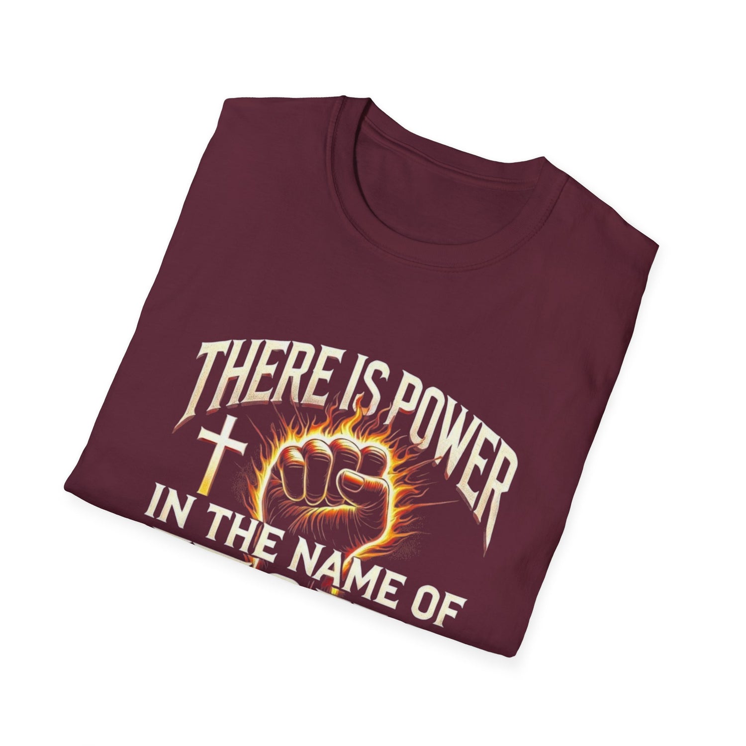 There Is Power In Jesus T-Shirt — Christian Faith Graphic Tee