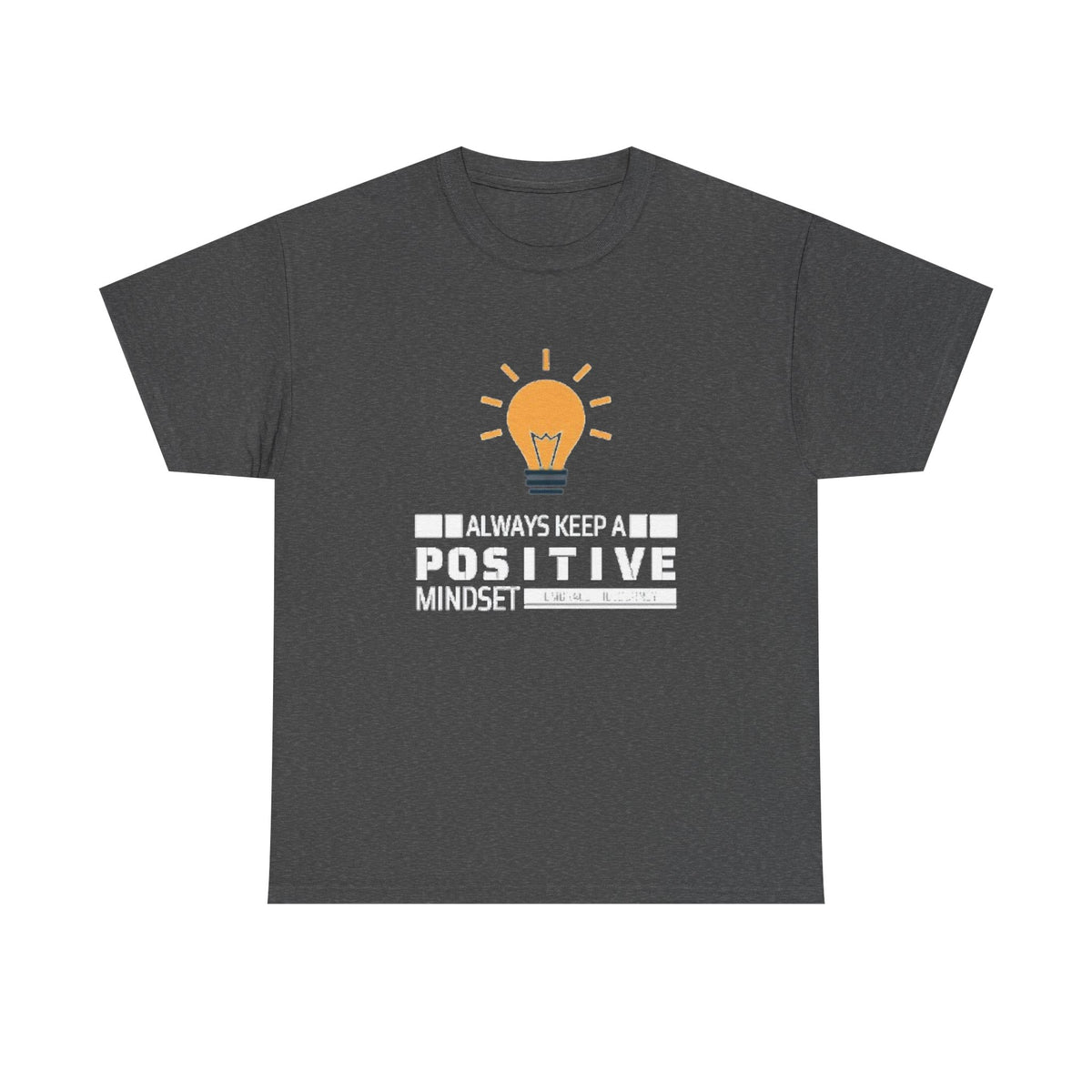 Unisex Heavy Cotton Tee - Positive Mindset Printed  T-Shirt - Comfortable Casual Wear Tee - Unique Graphic Tee - Gift