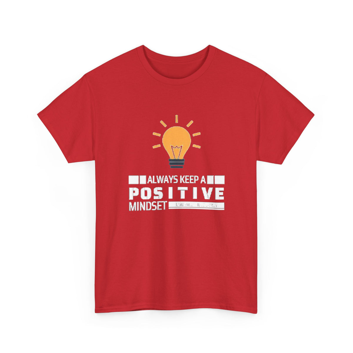 Unisex Heavy Cotton Tee - Positive Mindset Printed  T-Shirt - Comfortable Casual Wear Tee - Unique Graphic Tee - Gift