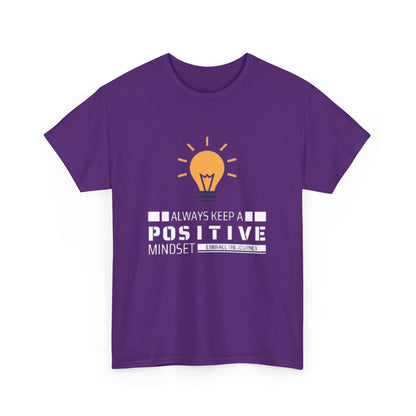 Unisex Heavy Cotton Tee - Positive Mindset Printed  T-Shirt - Comfortable Casual Wear Tee - Unique Graphic Tee - Gift