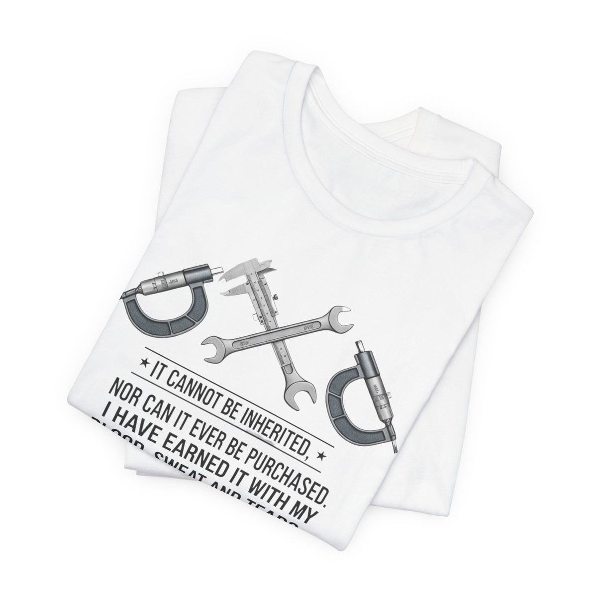 Machinist  T-Shirt — "I Cannot Be Inherited" Workwear Tee