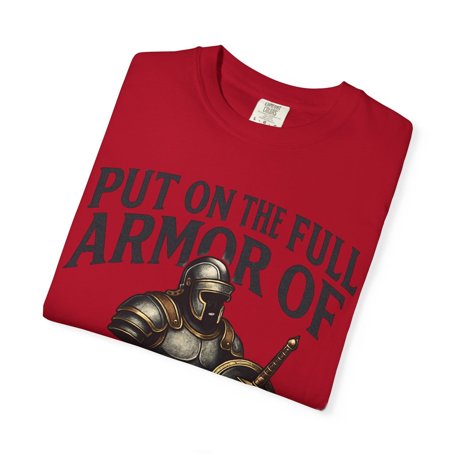 Armor of God T-Shirt — "Put On The Full Armor of God" Christian Faith Tee