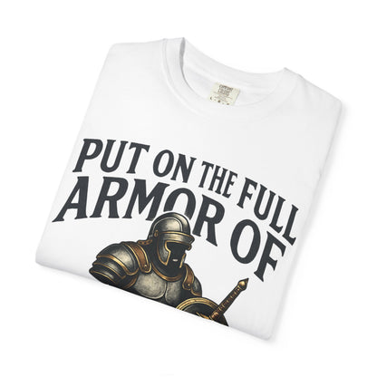 Armor of God T-Shirt — "Put On The Full Armor of God" Christian Faith Tee