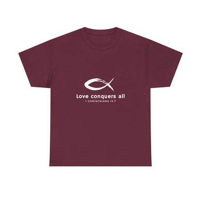 Love Conquers All Unisex Heavy Cotton Tee - Inspirational Christian Quote T-Shirt