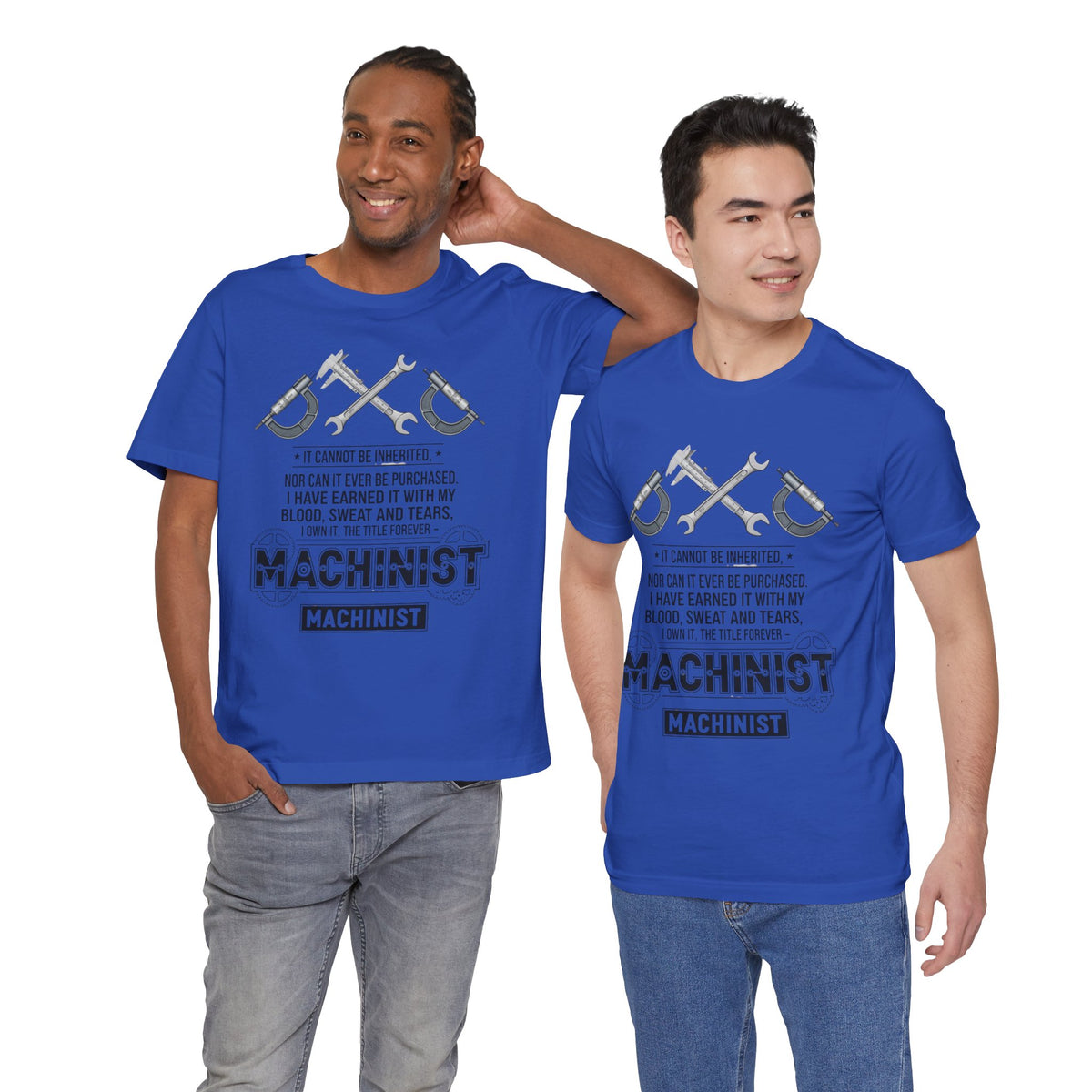 Machinist  T-Shirt — "I Cannot Be Inherited" Workwear Tee