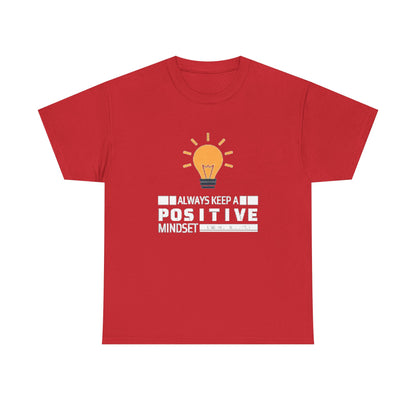 Unisex Heavy Cotton Tee - Positive Mindset Printed  T-Shirt - Comfortable Casual Wear Tee - Unique Graphic Tee - Gift